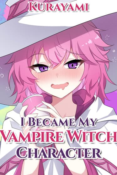 I Became My Vampire Witch Character cover